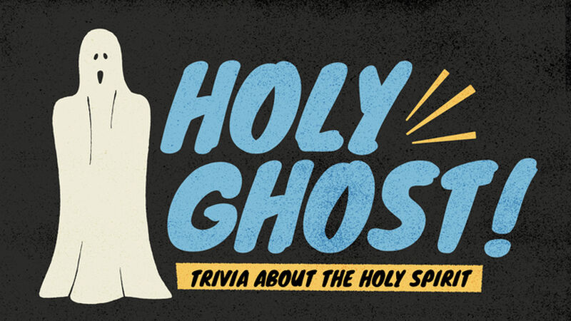 Holy Ghost!